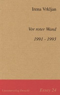 Cover: Vor roter Wand. 1991-1993 - Literaturverlag Droschl