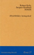 Cover: Abziehbilder, heimgeholt - Literaturverlag Droschl