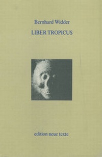 Enlarge image Cover: Liber tropicus - Literaturverlag Droschl