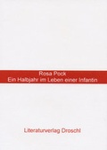 Cover: Ein Halbjahr aus dem Leben einer Infantin - Literaturverlag Droschl