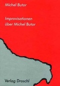Cover: Improvisationen &uuml;ber Butor - Literaturverlag Droschl
