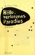 Cover: H&ouml;lle, verlorenes Paradies - Literaturverlag Droschl