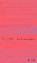 Cover: "Krankengeschichten" - Literaturverlag Droschl