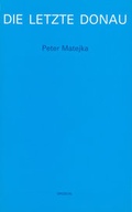 Cover: Die letzte Donau - Literaturverlag Droschl