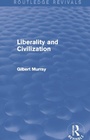 Cover: Liberality and Civilization (Routledge Revivals) - Routledge