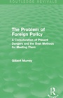 Cover: The Problem of Foreign Policy (Routledge Revivals) - Routledge