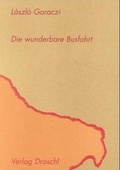 Cover: Die wunderbare Busfahrt - Literaturverlag Droschl