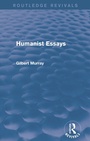 Cover: Humanist Essays (Routledge Revivals) - Routledge