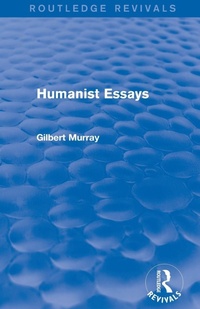 Enlarge image Cover: Humanist Essays (Routledge Revivals) - Routledge