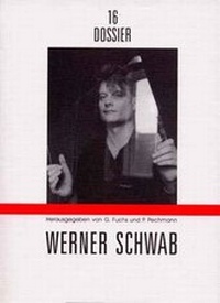Enlarge image Cover: Werner Schwab - Literaturverlag Droschl