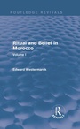 Cover: Ritual and Belief in Morocco: Vol. I (Routledge Revivals) - Routledge