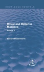 Cover: Ritual and Belief in Morocco: Vol. II (Routledge Revivals) - Routledge