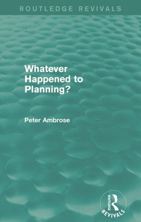Enlarge image Cover: What Happened to Planning? (Routledge Revivals) - Routledge