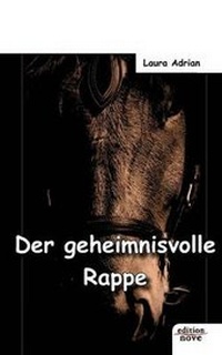Enlarge image Cover: Der geheimnisvolle Rappe - novum Verlag