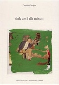 Cover: Sink um i alle minuti - Literaturverlag Droschl