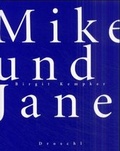 Cover: Mike und Jane - Literaturverlag Droschl