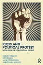 Cover: Riots and Political Protest - Routledge