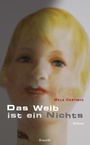 Cover: Das Weib ist ein Nichts - Literaturverlag Droschl