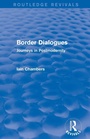 Cover: Border Dialogues (Routledge Revivals) - Routledge