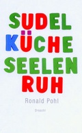 Cover: sudelk&uuml;che seelenruh - Literaturverlag Droschl
