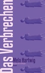 Cover: Das Verbrechen - Literaturverlag Droschl