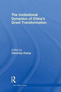 Enlarge image Cover: The Institutional Dynamics of China's Great Transformation - Routledge