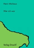 Cover: Wer ich war - Literaturverlag Droschl