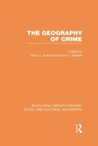Cover: The Geography of Crime (RLE Social & Cultural Geography) - Routledge