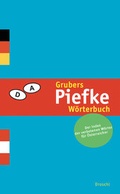 Cover: Grubers Piefke-W&ouml;rterbuch - Literaturverlag Droschl