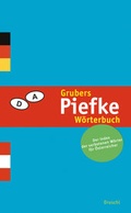 Cover: Grubers Piefke-W&ouml;rterbuch - Literaturverlag Droschl