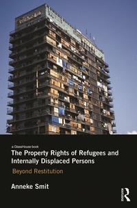 Abbildung von: The Property Rights of Refugees and Internally Displaced Persons - Routledge