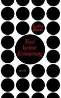 Cover: Fast keine Erinnerung - Literaturverlag Droschl