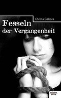 Cover: Fesseln der Vergangenheit - novum Verlag