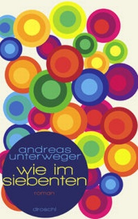 Enlarge image Cover: Wie im Siebenten - Literaturverlag Droschl