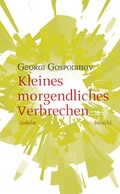 Cover: Kleines morgendliches Verbrechen - Literaturverlag Droschl