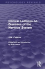 Cover: Clinical Lectures on Diseases of the Nervous System - Routledge