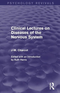 Enlarge image Cover: Clinical Lectures on Diseases of the Nervous System - Routledge