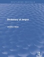 Cover: Dictionary of Jargon (Routledge Revivals) - Routledge