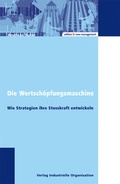 Cover: Die Wertsch&ouml;pfungsmaschine - Industrielle Organisation