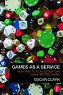 Cover: Games As A Service - Routledge