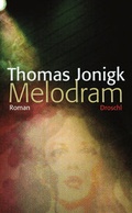 Cover: Melodram - Literaturverlag Droschl
