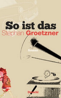 Bild vergrößern Bild: So ist das - Literaturverlag Droschl