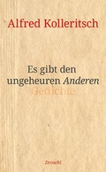 Cover: Es gibt den ungeheuren Anderen - Literaturverlag Droschl