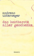 Cover: Das kostbarste aller Geschenke - Literaturverlag Droschl