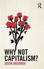 Cover: Why Not Capitalism? - Routledge