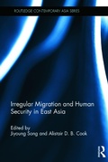 Cover: Irregular Migration and Human Security in East Asia - Routledge
