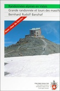 Cover: Randonn&eacute;es alpines en Valais, Grande randon&eacute;e et tours des massif - Weber Verlag AG - SAC-Verlag