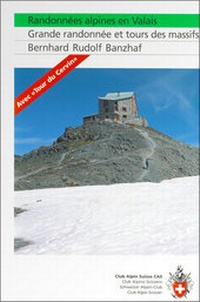 Abbildung von: Randonnées alpines en Valais, Grande randonée et tours des massif - Weber Verlag AG - SAC-Verlag