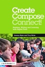 Cover: Create, Compose, Connect! - Routledge