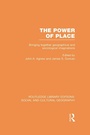 Cover: The Power of Place (RLE Social & Cultural Geography) - Routledge